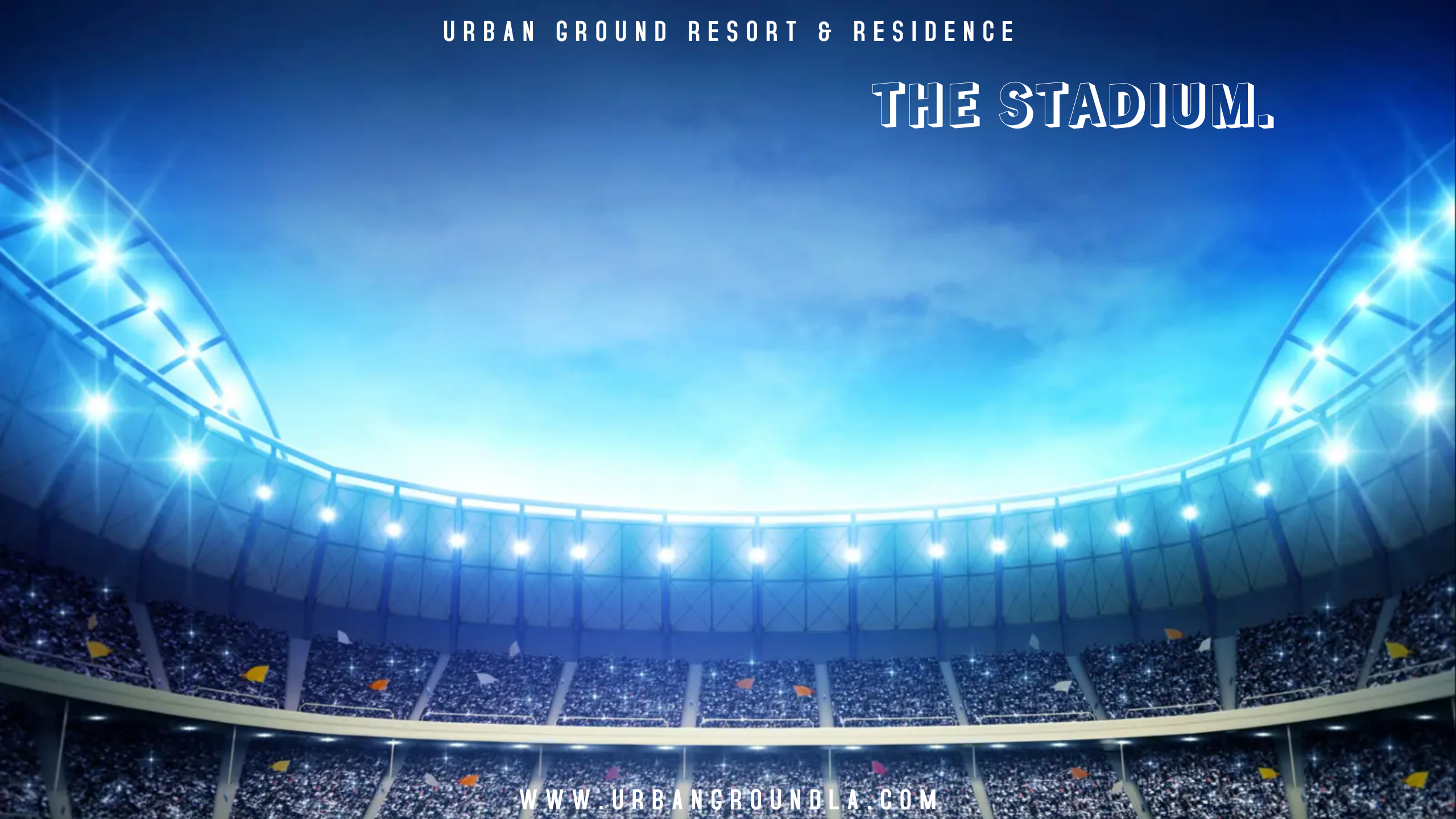 The Stadium Urban Ground Resort & Residence