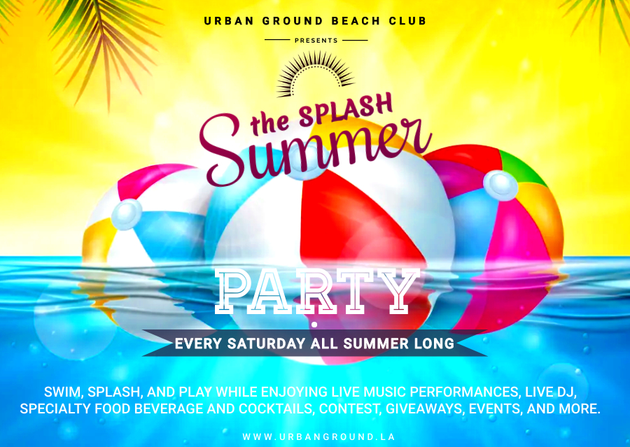 Urban Ground Beach Club Splash Summer Party