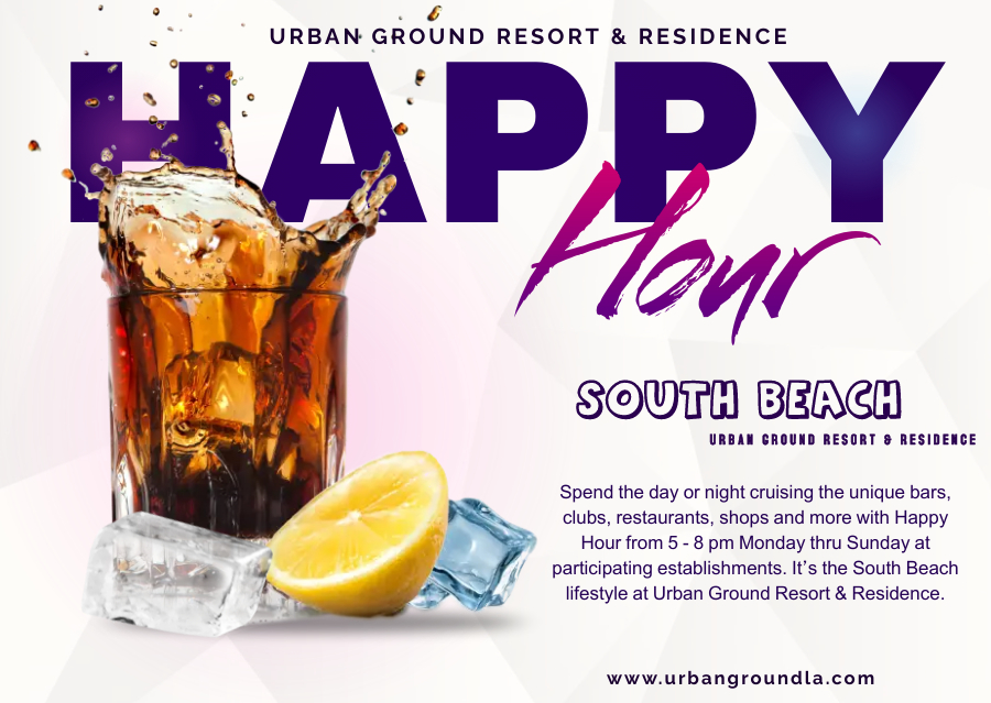 Happy Hour South Beach Urban Ground Resort & Residence